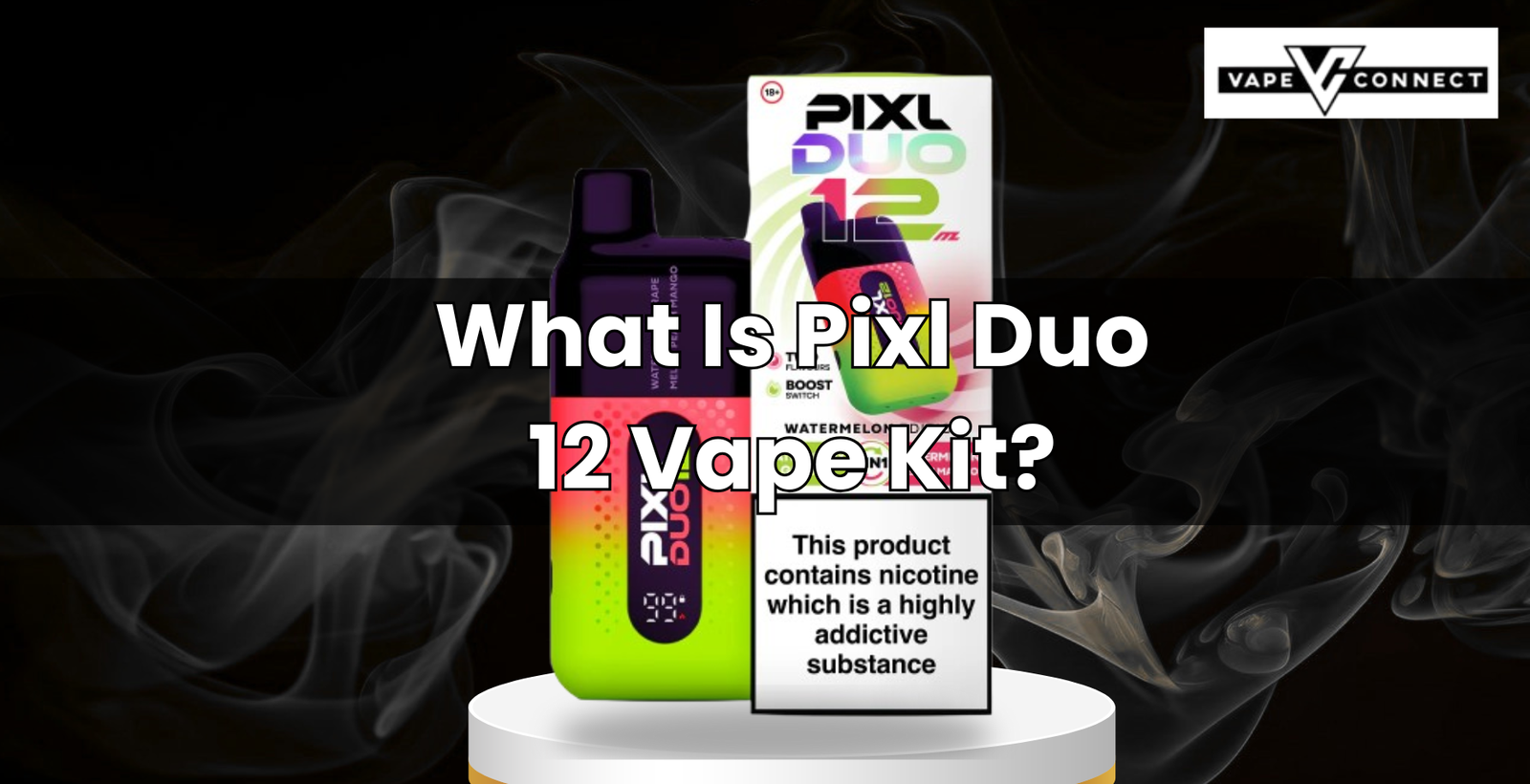 What Is Pixl Duo 12 Vape Kit?