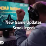 new game updates scookiegeek